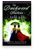 The Dashwood Sisters Tell All