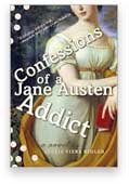 Confessions of a Jane Austen Addict