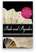 Pride and Prejudice: The Wild and Wanton Edition